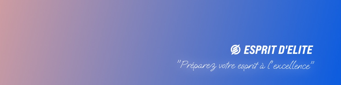 Esprit d’Élite — Préparez votre esprit à l’excellence